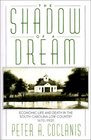 The Shadow of a Dream Economic Life and Death in the South Carolina Low Country 16701920