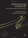 Innovation and Biomedicine Ethics Evidence and Expectation in HIV