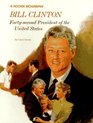 Bill Clinton FortySecond President of the United States
