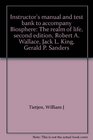 Instructor's manual and test bank to accompany Biosphere The realm of life second edition Robert A Wallace Jack L King Gerald P Sanders