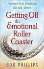 Getting Off the Emotional Roller Coaster