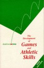 The Development of Games and Athletic Skills