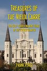 Treasures of the Vieux Carre Ten SelfGuided Walking Tours of the French Quarter