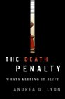 The Death Penalty What's Keeping It Alive