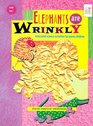 Elephants Are Wrinkly Integrated Science Activities for Young Children Grades PreK2 Teacher Resource