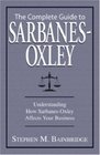 Complete Guide to SarbanesOxley Understanding How SarbanesOxley Affects Your Business