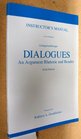 Dialogues Instructors Manual An Argument Rhetoric and Reader