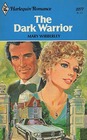 The Dark Warrior (Harlequin Romance, No 2277)