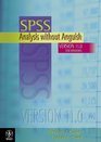 SPSS Analysis without Anguish