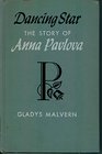 Dancing Star: The Story of Anna Pavlova