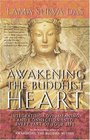 Awakening the Buddhist Heart Integrating Love Meaning and Connection into Every Part of Your Life