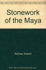 Stonework of the Maya
