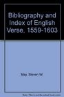 Bibliography and Index of English Verse 15591603