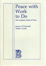 Peace With Work to Do The Academic Study of Peace