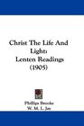 Christ The Life And Light Lenten Readings