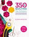 350 Quilting Tips Techniques and Trade Secrets Updated Edition  More Tips More Skills