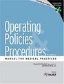 Operating Policies  Procedures Manual for Medical Practices with CDROM