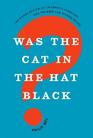 Was the Cat in the Hat Black The Hidden Racism of Children's Literature and the Need for Diverse Books