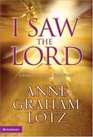 I Saw the Lord : A Wake-Up Call for Your Heart