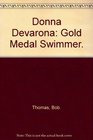Donna Devarona Gold Medal Swimmer