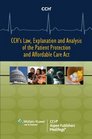 CCH's Law Explanation and Analysis of the Patient Protection and Affordable Care Act