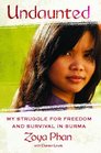 Undaunted A Memoir of Survival in Burma and the West