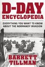 DDay Encyclopedia Everything You Want to Know About the Normandy Invasion