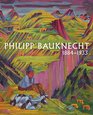 Philipp Bauknecht Davoser Bergwelten im Expressionismus