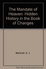 The Mandate of Heaven Hidden History in the Book of Changes