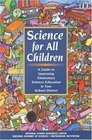Science for All Children A Guide to Improving Elementary Science Education in Your School District