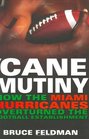 'Cane Mutiny How the Miami Hurricanes Overturned the Football Establishment
