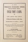 Harriet Beecher Stowe's Uncle Tom's Cabin Or Life Among the Lowly A Domestic Drama in Six Acts