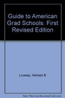 Guide to American Grad Schools First Revised Edition