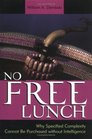 No Free Lunch: Why Specified Complexity Cannot Be Purchased without Intelligence