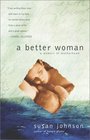 A Better Woman  A Memoir of Motherhood