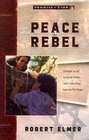 Peace Rebel (Promise of Zion, Bk 2)