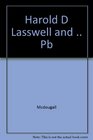 Harold D Lasswell and  Pb