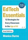 EdTech Essentials 12 Strategies for Every Classroom in the Age of AI