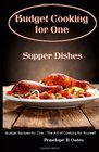 Budget Cooking for One  Supper Dishes Budget Recipes for One  The Art of Cooking for Yourself