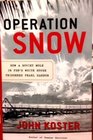 Operation Snow How A Soviet Mole in FDR's White House triggered Pearl Harbor