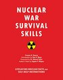 Nuclear War Survival Skills Lifesaving Nuclear Facts and SelfHelp Instructions