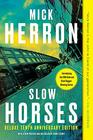 Slow Horses (Slough House, Bk 1) (Deluxe Edition)