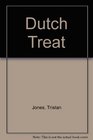 Dutch Treat A Novel of World War II
