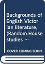 Backgrounds of English Victorian literature