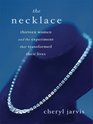 The Necklace: Thirteen Women and the Experiment That Transformed Their Lives (Large Print)