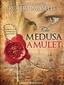 The Medusa Amulet