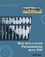 Web Application Programming With Php Virtual Workshop Gold