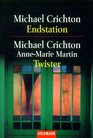 Endstation / Twister