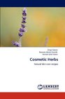 Cosmetic Herbs: Natural skin care recipes