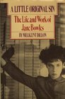 A little original sin The life and work of Jane Bowles